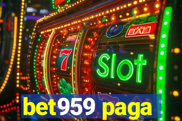 bet959 paga